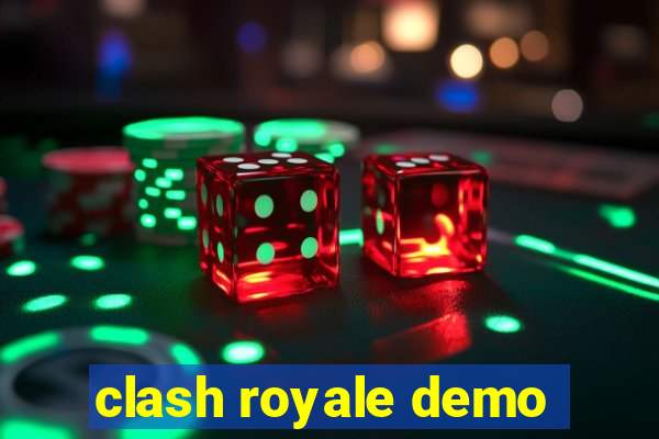 clash royale demo